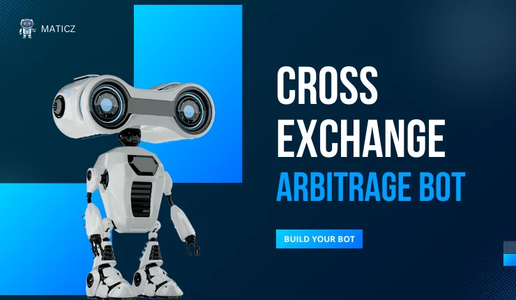 What is Cross Exchange Arbitrage Bot and How to Develop it?
